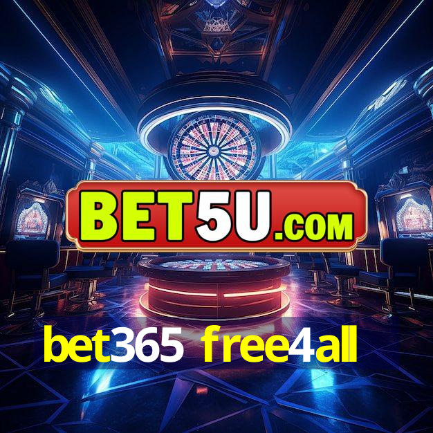 bet365 free4all